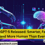 ChatGPT-5 Released: Smarter, Faster, and More Human Than Ever